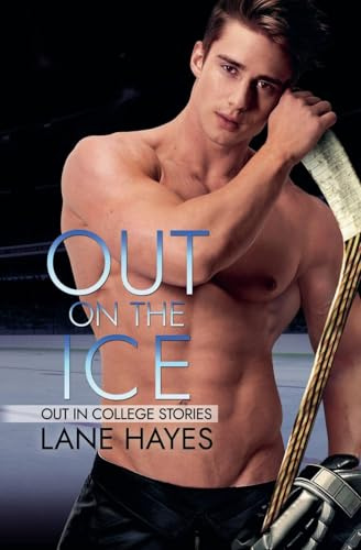 Out On the Ice (Out in College, Band 6)