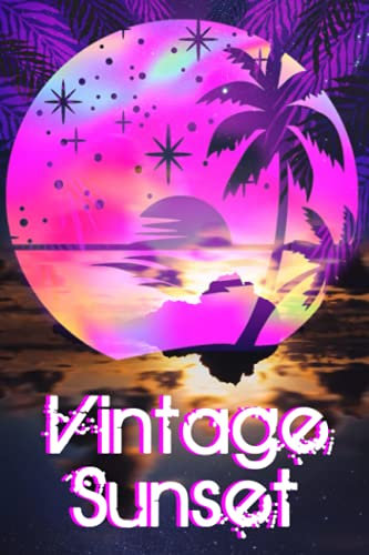 Vintage Sunset Notebook: Lined Pages Notebook Small Size 6x9 inches / 110 pages / Original Design For Cover And Pages / It Can Be Used As A Notebook, Journal, Diary, or Composition Book.