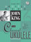 JOHN KING THE CLASSICAL UKULELE UKE BOOK/CD (Jumpin' Jim's Ukulele Masters) by Various (11-Nov-2004) Paperback