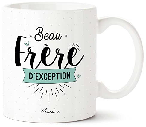 Manahia Mug Cadeau Beau Frère - Beau Frère d'exception - Avec Boite Kraft - Imprimé en France - Noël, Anniversaire Beau Frère - 330 mL Céramique - Frangin - Tasse Beau Frère