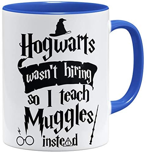 OM3® Hogwarts wasn't hiring so I teach muggles instead Kaffee-Tasse - Keramik Becher - 11oz 325ml - Beidseitig Bedruckt - Blau