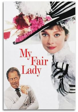 WALIYIAN Filmposter My Fair Lady, für Schlafzimmer, Wohnzimmer, Wanddekoration, Poster, Ästhetik, Art-Deco, 30 x 45 cm, ungerahmter Stil