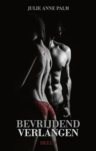 Bevrijdend Verlangen (Verbonden Book 3) (Dutch Edition)
