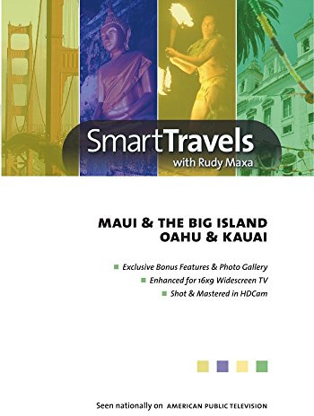 Smart Travels Pacific Rim with Rudy Maxa: Maui & Hawaii's Big Island / Oahu & Kauai