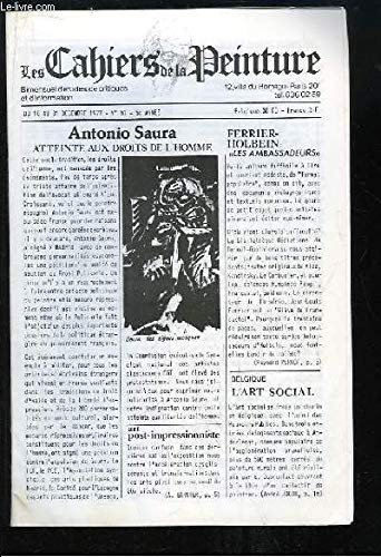 Les Cahiers de la Peinture N°61 - 5e année : Antonio Saura, atteinte aux Droits de l'Homme - Ferrier-Holbein, les ambassadeurs - Art Post-impressionniste - Belgique, l'art social - Papier sur nature - Visite de l'Atelier de Jean Maïlhe ...