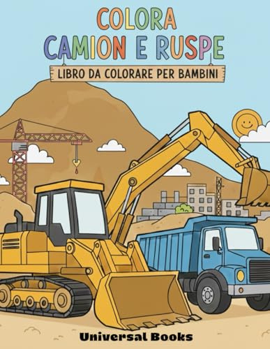 COLORA CAMION E RUSPE: LIBRO DA COLORARE PER BAMBINI