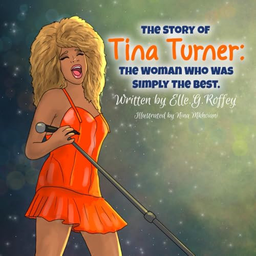 The Story of Tina Turner: The Woman Who Was Simply The Best