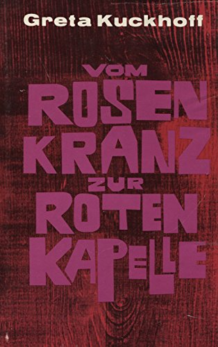 Vom Rosenkranz zur Roten Kapelle
