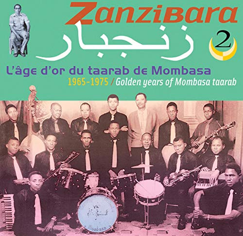 Zanzibara 2: Golden Years of Mombasa Taarab