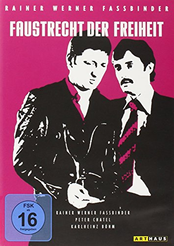 Faustrecht der Freiheit - R. W. Fassbinder