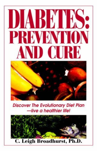 [(Diabetes : Prevention and Cure)] [By (author) C. Leigh Broadhurst] published on (December, 1999)