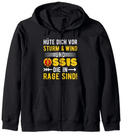 Hüte Dich Vor Sturm Und Wind Und Ossis, Osten, DDR Spruch Kapuzenjacke