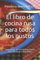 El libro de cocina rusa para todos los gustos: Deliciosas, sin complicaciones, saludables y sostenibles