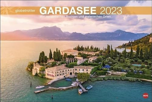 Harenberg Gardasee Globetrotter - Von romantischen Buchten und malerischen Orten - Kalender 2023 - Heye-Verlag - Wandkalender mit fantastischen Fotos - 58 cm x 39 cm