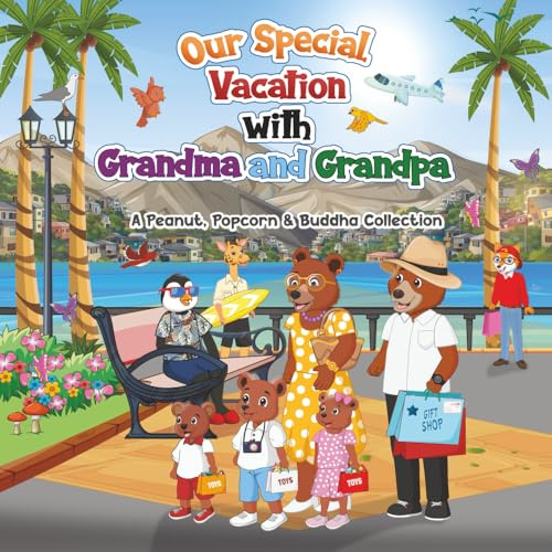Our Special Vacation with Grandma and Grandpa