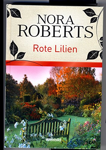 Rote Lilien. Garten-Eden-Trilogie III