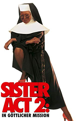 Sister Act 2 - In Göttlicher Mission