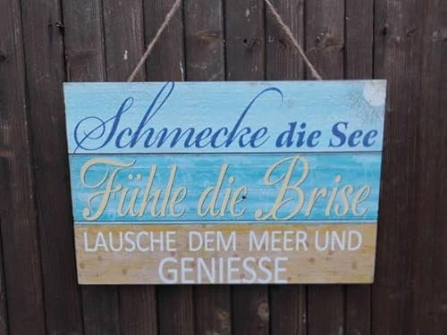 Schild : Fühle die Brise/schmecke die See - a. Kordel Geschenk 30 cm