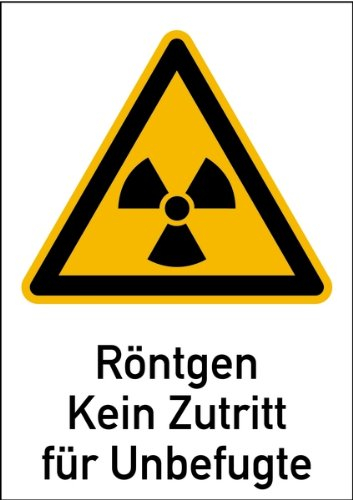 Schild Alu Röntgen Kein Zutritt für Unbefugte nach DIN-Norm 25430 297x210mm