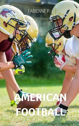 American Football: Ein faszinierender Sport
