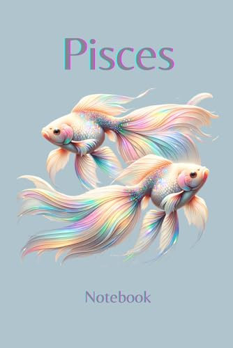 Pisces Notebook: Zodiac Sign Horoscope Notebook