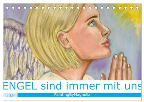 Engel sind immer mit uns (Tischkalender 2026 DIN A5 quer), CALVENDO Monatskalender: Engelsbilder (CALVENDO Kunst)