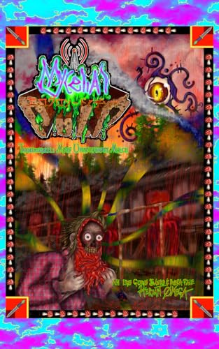 Mycelial Pulp: Most Unfortunate Mulch: An Ero Guro Sword and Denpa Tale