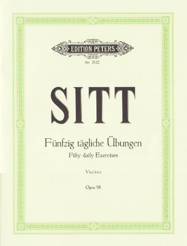 50 tägliche Übungen für Violine op. 98: zur Ausbildung der linken Hand (Edition Peters)