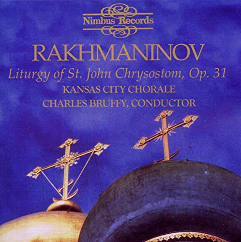 Rakhmaninov: Liturgy of St. John Chrysostom, Op. 31