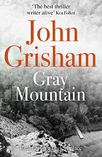 Gray Mountain: The pulse-pounding crime thriller from the number 1 Sunday Times bestselling author