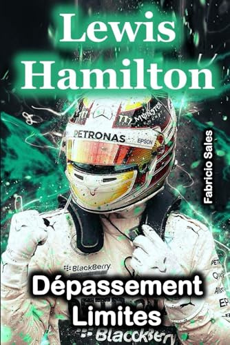 Lewis Hamilton Dépassement Limites