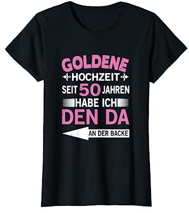 50. Hochzeitstag Ehefrau seit 50 Jahren Goldene Hochzeit T-Shirt