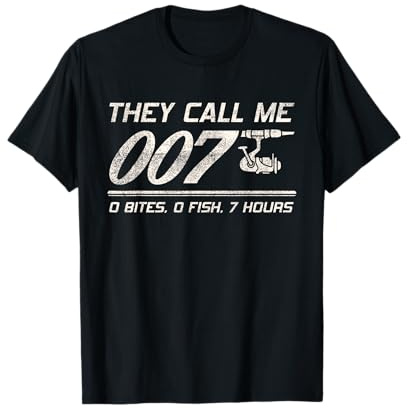 4anglers Fisherman Joke Dad - They Call Me 007 - Funny Fishing Humor T-Shirt