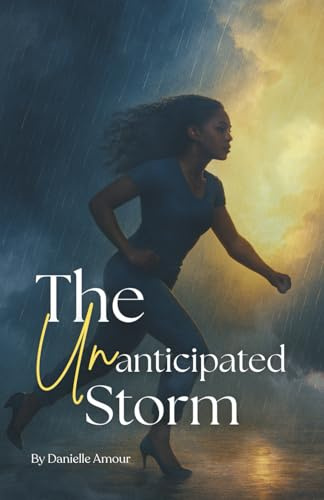 The Unanticipated Storm