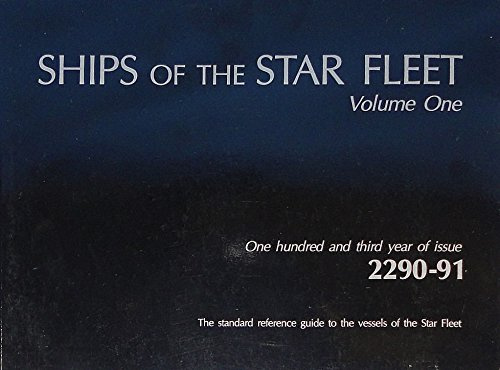 Ships of the Star Fleet, Volume One: 2290-91