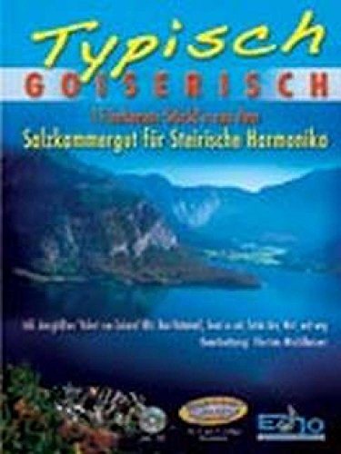 Michlbauer GmbH Echo Musikverlag GmbH Typisch Goiserisch. Handharmonika