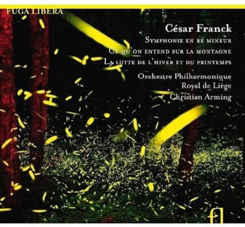 Cesar Franck: Sinfonie d-Moll / Ce qu'on entend sur la montagne / u.a.