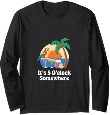 Irgendwo ist es 5 Uhr Papageiencocktail Lover Hello Summer Langarmshirt