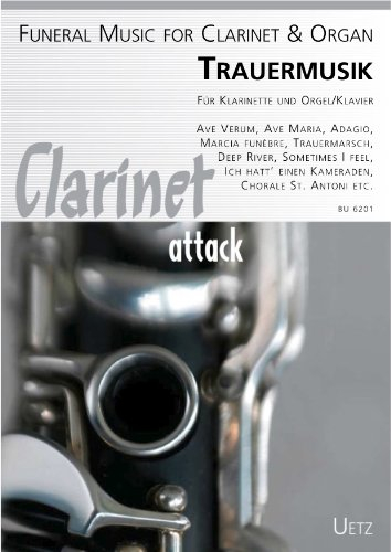 Trauermusik für Klarinette und Orgel/Klavier / Funeral Music for Clarinet & Organ (Clarinet Attack)