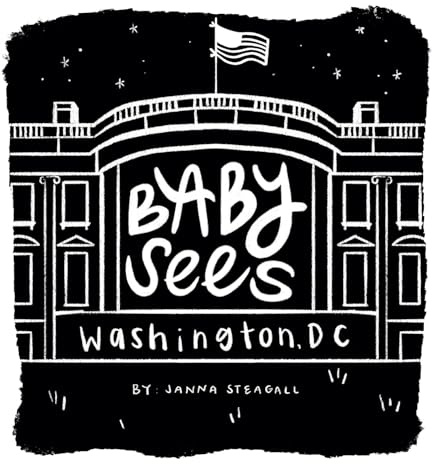 Baby Sees Washington, DC: A High-Contrast Board Book for Babies