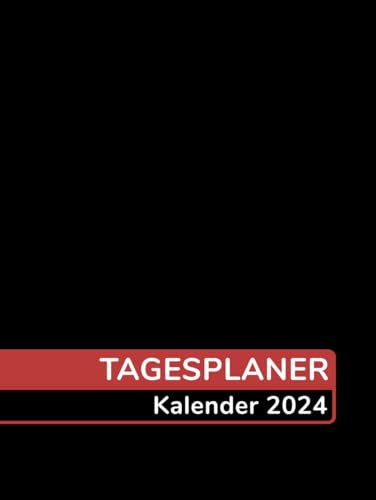 Terminplaner Kalender 2024: Großer A4 Terminkalender & Planer 2024 | Tageskalender 1 Seite pro Tag von 5.00 Uhr - 21.00 Uhr Januar bis Dezember 2024 | Hardcover