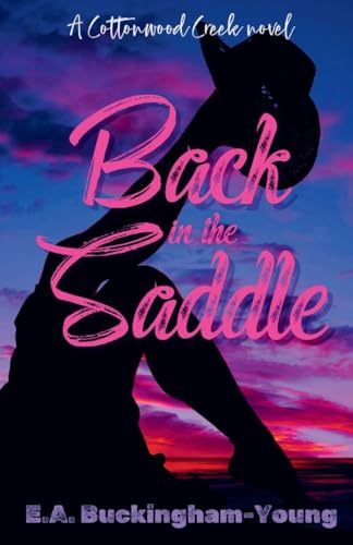 Back in the Saddle (Cottonwood Creek, Band 2)