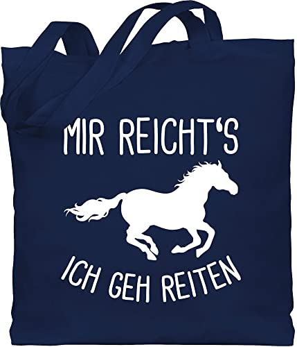 Baumwolltasche - Taschen - Mir reichts ich geh Reiten I Geschenk Pferde I Pferdemädchen I Pferdeliebhaber - Unisize - Navy Blau - pferdetaschen mädchen geschenke für reiterinnen sprüche pferd