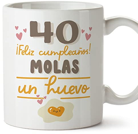 MUGFFINS Tazas 40 Cumpleaños - En Español - Feliz Cumpleaños Molas un Huevo - 11 oz / 330 ml - Regalo original y divertido