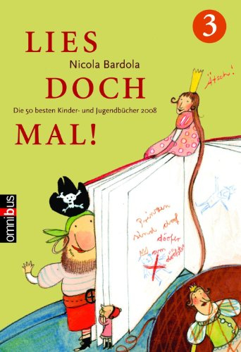 Lies doch mal! 3: Die 50 besten Kinder- und Jugendbücher 2008