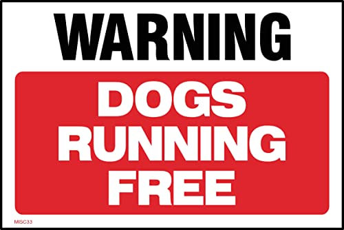 Warning Dogs Running Free Sign - 150mm x 100mm - Self Adhesive Sticker (MISC33)