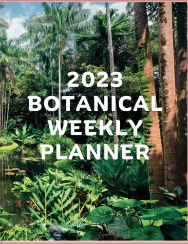 BOTANICAL WEEKLY PLANNER FOR SENIORS: Cool monthly and weekly planner for easy organization, planning activities and great productivity