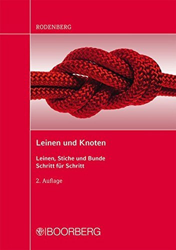 Leinen und Knoten: Leinen, Stiche und Bunde Schritt für Schritt by Erwin Rodenberg (2015-05-01)