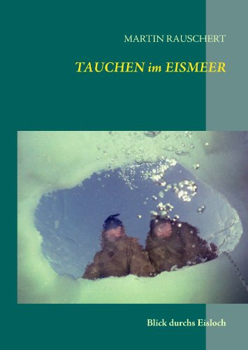 TAUCHEN im EISMEER: Erinnerungen an meine 1. Überwinterung in einer russischen Antarktisstation