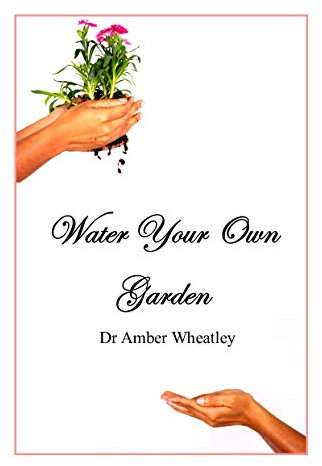 Water Your Own Garden